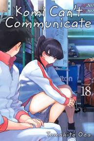 Title: Komi Can't Communicate, Vol. 18, Author: Tomohito Oda