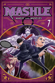 Free downloadable bookworm full version Mashle: Magic and Muscles, Vol. 7 English version by Hajime Komoto 