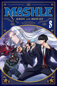 Title: Mashle: Magic and Muscles, Vol. 8, Author: Hajime Komoto