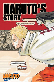 Google book free download online Naruto: Naruto's Story-Uzumaki Naruto and the Spiral Destiny English version