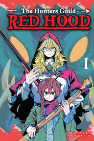 Title: The Hunters Guild: Red Hood, Vol. 1, Author: Yuki Kawagichi