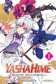 Ebooks audio downloads Yashahime: Princess Half-Demon, Vol. 1 by Takashi Shiina, Rumiko Takahashi, Katsuyuki Sumisawa 9781974732654