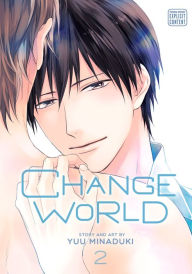 Change World, Vol. 2 (Yaoi Manga)
