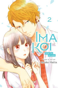 Title: Ima Koi: Now I'm in Love, Vol. 2, Author: Ayuko Hatta