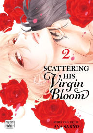 Title: Scattering His Virgin Bloom, Vol. 2 (Yaoi Manga), Author: Aya Sakyo