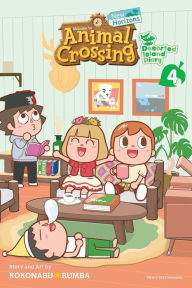 Title: Animal Crossing: New Horizons, Vol. 4: Deserted Island Diary, Author: KOKONASU RUMBA