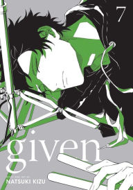 Title: Given, Vol. 7, Author: Natsuki Kizu