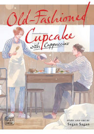 Free ebook rar download Old-Fashioned Cupcake with Cappuccino 9781974734597 in English ePub RTF by Sagan Sagan, Sagan Sagan