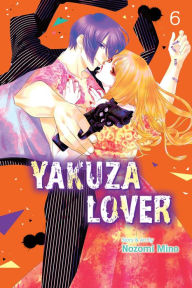 Title: Yakuza Lover, Vol. 6, Author: Nozomi Mino