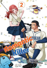 Title: Romantic Killer, Vol. 2, Author: Wataru Momose