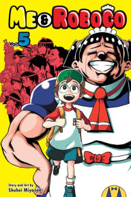 Title: Me & Roboco, Vol. 5: Bondo & the Guys, Author: Shuhei Miyazaki