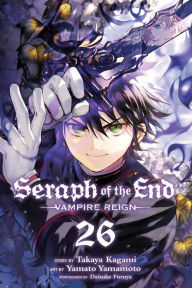 Free kindle fire books downloads Seraph of the End, Vol. 26: Vampire Reign by Takaya Kagami, Yamato Yamamoto, Daisuke Furuya, Takaya Kagami, Yamato Yamamoto, Daisuke Furuya iBook RTF (English Edition)