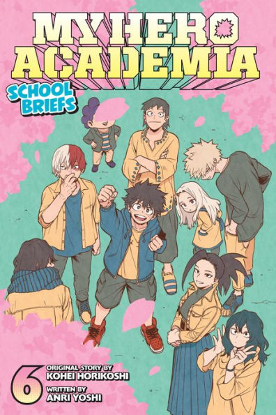 My Hero Academia: School Briefs, Vol. 6: The Red Oni Won't Weep