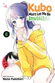 Epub books to download for free Kubo Won't Let Me Be Invisible, Vol. 8 MOBI 9781974737475