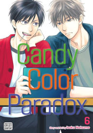 Title: Candy Color Paradox, Vol. 6 (Yaoi Manga), Author: Isaku Natsume