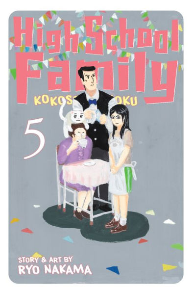 High School Family: Kokosei Kazoku, Vol. 5: Our Bond