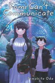 Title: Komi Can't Communicate, Vol. 24, Author: Tomohito Oda