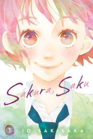 Title: Sakura, Saku, Vol. 1, Author: Io Sakisaka