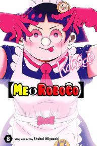 Title: Me & Roboco, Vol. 8: First Snow & Roboco, Author: Shuhei Miyazaki