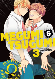 Title: Megumi & Tsugumi, Vol. 3 (Yaoi Manga), Author: Mitsuru Si