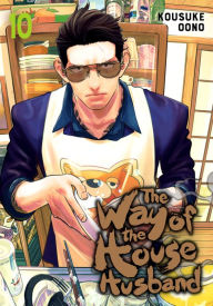 Title: The Way of the Househusband, Vol. 10, Author: Kousuke Oono