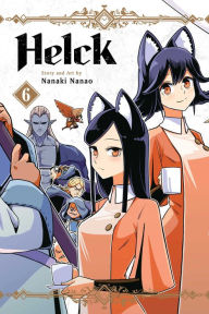 Title: Helck, Vol. 6, Author: Nanaki Nanao