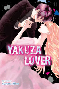 Title: Yakuza Lover, Vol. 11, Author: Nozomi Mino