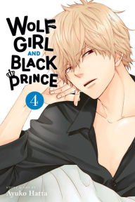 Free download online books to read Wolf Girl and Black Prince, Vol. 4