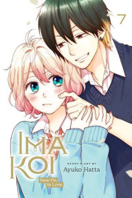 Title: Ima Koi: Now I'm in Love, Vol. 7, Author: Ayuko Hatta