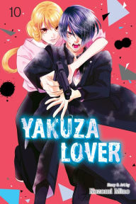 Title: Yakuza Lover, Vol. 10, Author: Nozomi Mino