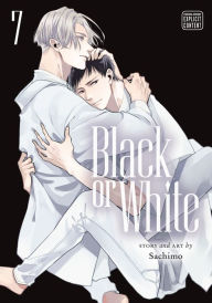 Title: Black or White, Vol. 7 (Yaoi Manga), Author: Sachimo