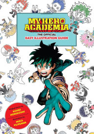 Title: My Hero Academia: The Official Easy Illustration Guide, Author: Kohei Horikoshi