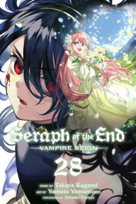 Title: Seraph of the End, Vol. 28: Vampire Reign, Author: Takaya Kagami