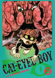 Title: Cat-Eyed Boy: The Perfect Edition, Vol. 2, Author: Kazuo Umezz