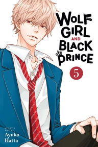 Title: Wolf Girl and Black Prince, Vol. 5, Author: Ayuko Hatta