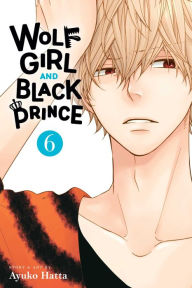 Download kindle book as pdf Wolf Girl and Black Prince, Vol. 6 9781974743308 by Ayuko Hatta