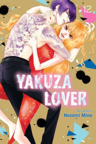 Pdf downloads ebooks Yakuza Lover, Vol. 12 9781974743315 by Nozomi Mino (English literature) 