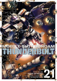 Title: Mobile Suit Gundam Thunderbolt, Vol. 21, Author: Yasuo Ohtagaki