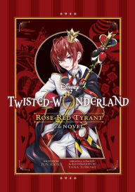 Free spanish audio books download Disney Twisted-Wonderland: Rose-Red Tyrant: The Novel 9781974743896