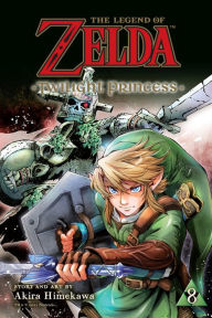 Title: The Legend of Zelda: Twilight Princess, Vol. 8, Author: Akira Himekawa