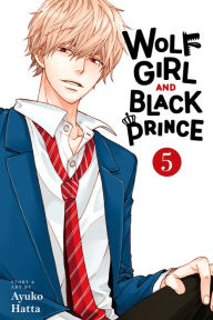 Title: Wolf Girl and Black Prince, Vol. 5, Author: Ayuko Hatta