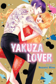 Title: Yakuza Lover, Vol. 12, Author: Nozomi Mino