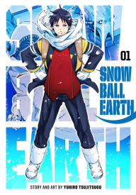 Title: Snowball Earth, Vol. 1, Author: Yuhiro Tsujitsugu