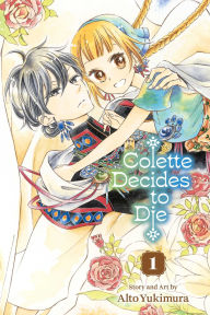 Downloading ebooks to iphone Colette Decides to Die, Vol. 1 (English Edition) by Alto Yukimura