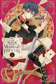 Title: In the Name of the Mermaid Princess, Vol. 2, Author: Yoshino Fumikawa