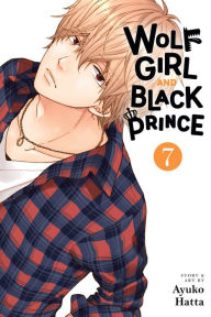 Title: Wolf Girl and Black Prince, Vol. 7, Author: Ayuko Hatta