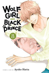 Title: Wolf Girl and Black Prince, Vol. 8, Author: Ayuko Hatta