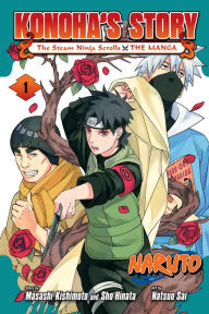 Title: Naruto: Konoha's Story-The Steam Ninja Scrolls: The Manga, Vol. 1, Author: Masashi Kishimoto