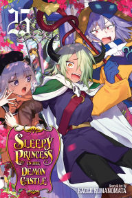 Title: Sleepy Princess in the Demon Castle, Vol. 25, Author: Kagiji Kumanomata