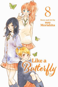Title: Like a Butterfly, Vol. 8, Author: suu Morishita